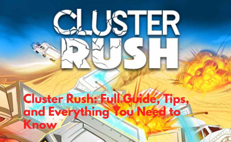 Cluster Rush