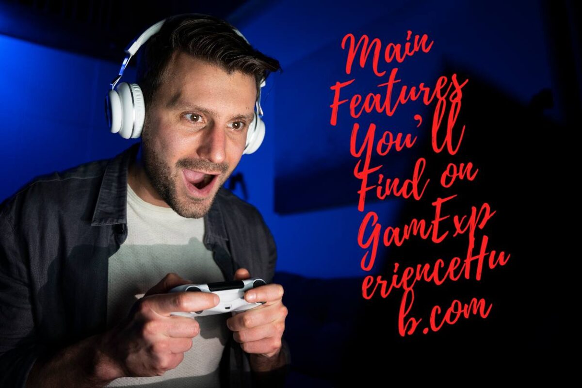 Main Features You’ll Find on GamExperienceHub.com